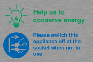 Help us to conserve energy - Switch this appliance off at the socket when not in use